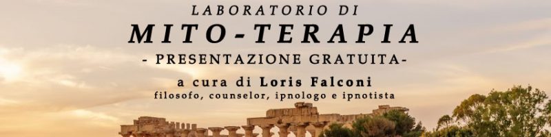 LABORATORIO DI MITO-TERAPIA. PRESENTAZIONE GRATUITA